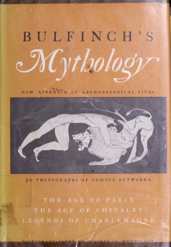 Bulfinch's Mythology by Thomas Bulfinch