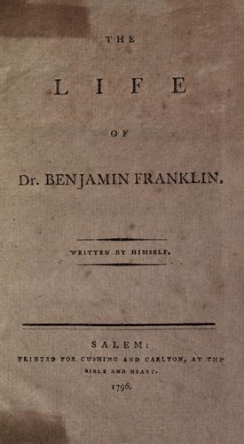 The Autobiography of Benjamin Franklin by Benjamin Franklin
