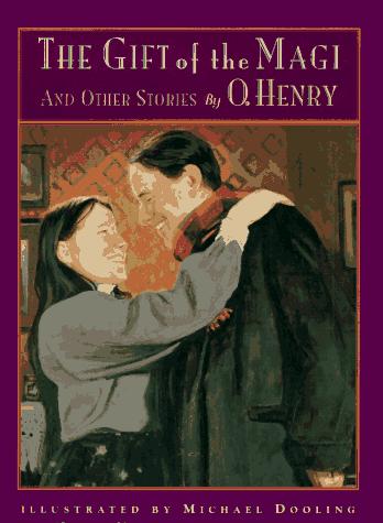 The Gift of the Magi and Other Stories by O. Henry