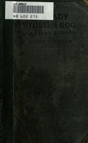 The Lady with the Dog and Other Stories by Anton Chekhov